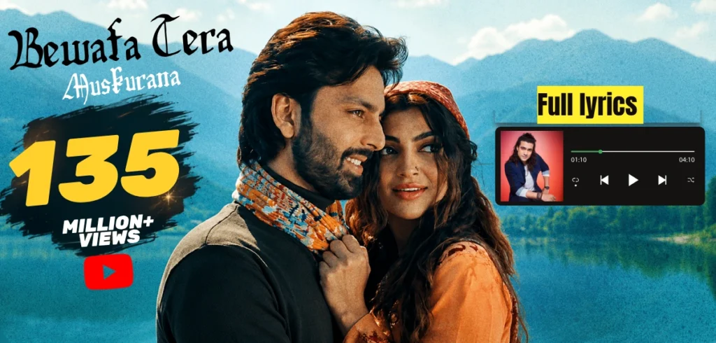 Bewafa Tera Muskurana Lyrics In Hindi And English