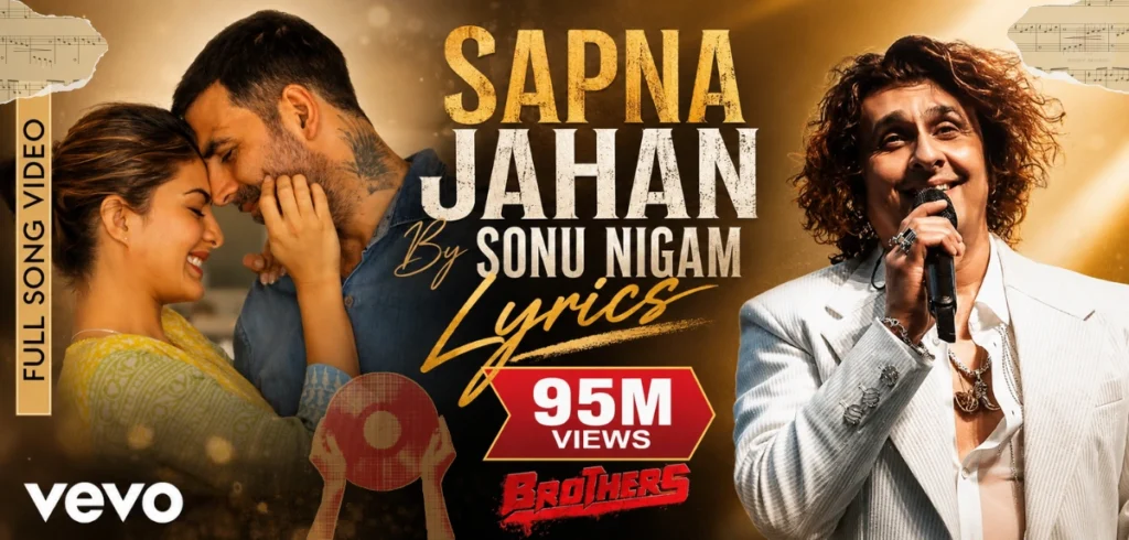 Sapna Jahan By Sonu Nigam Full Lyrics Sapna Jahan By Sonu Nigam Full Lyrics
