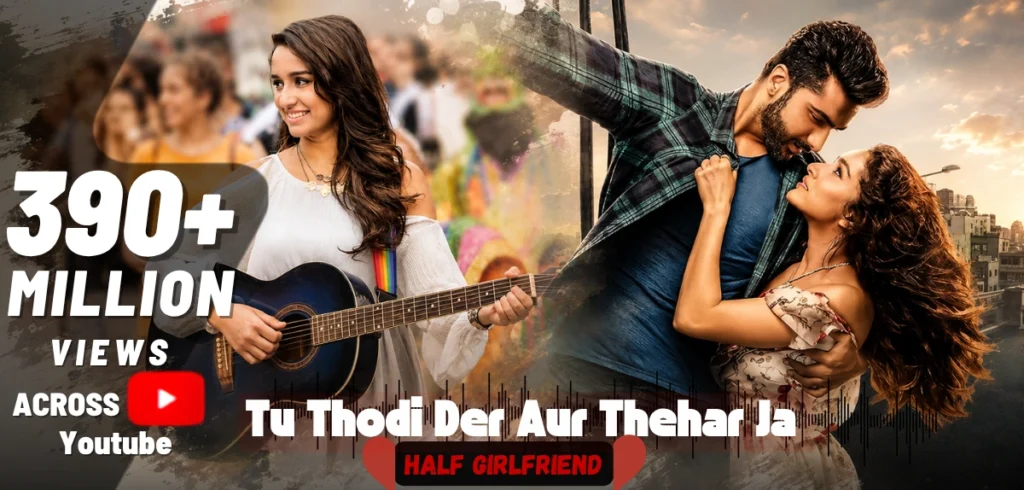Tu Thodi Der Aur Thehar Ja Lyrics From (Half Girlfriend) In Hindi & English Tu Thodi Der Aur Thehar Ja Lyrics From (Half Girlfriend) In Hindi & English